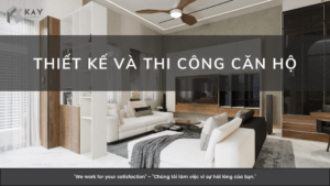 THIẾT KẾ VÀ THI CÔNG CĂN HỘ