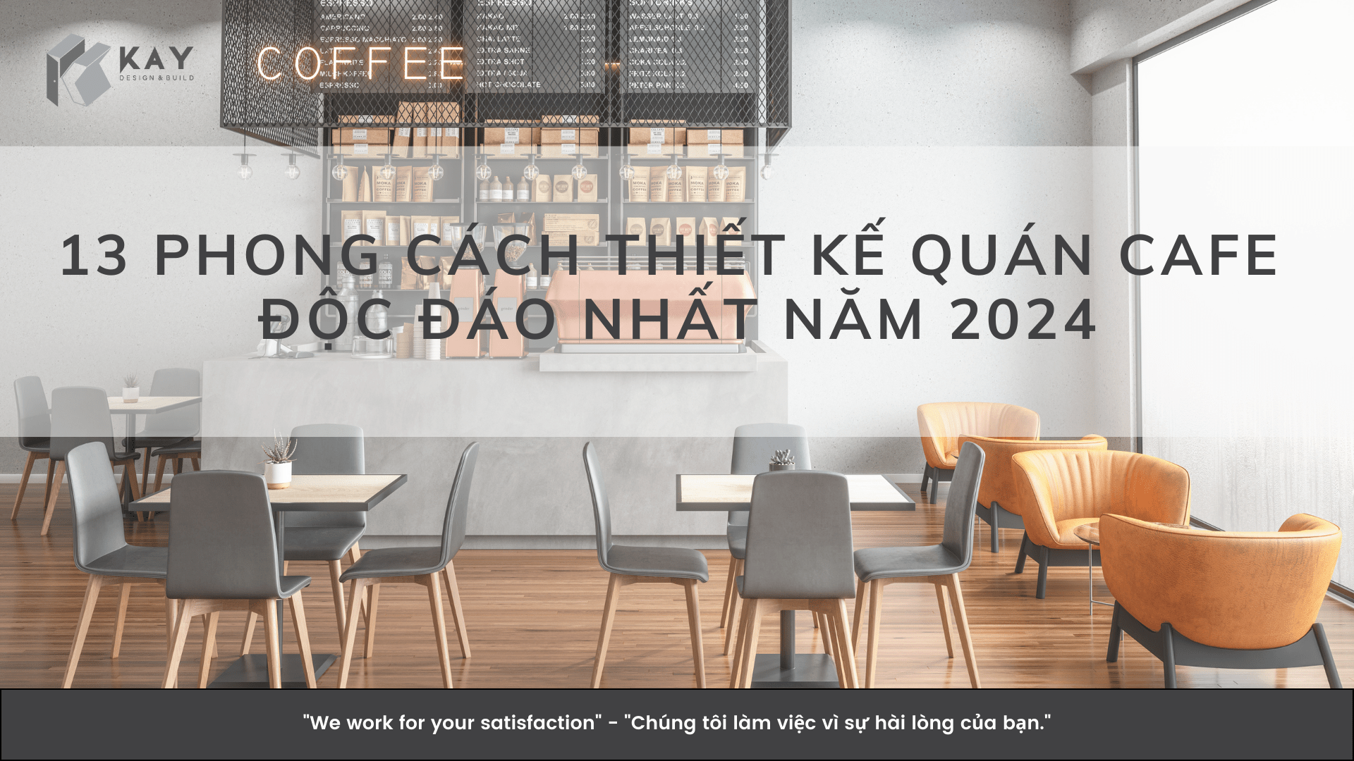 13 PHONG CÁCH THIẾT KẾ QUÁN CAFE ĐỘC ĐÁO NHẤT NĂM 2024