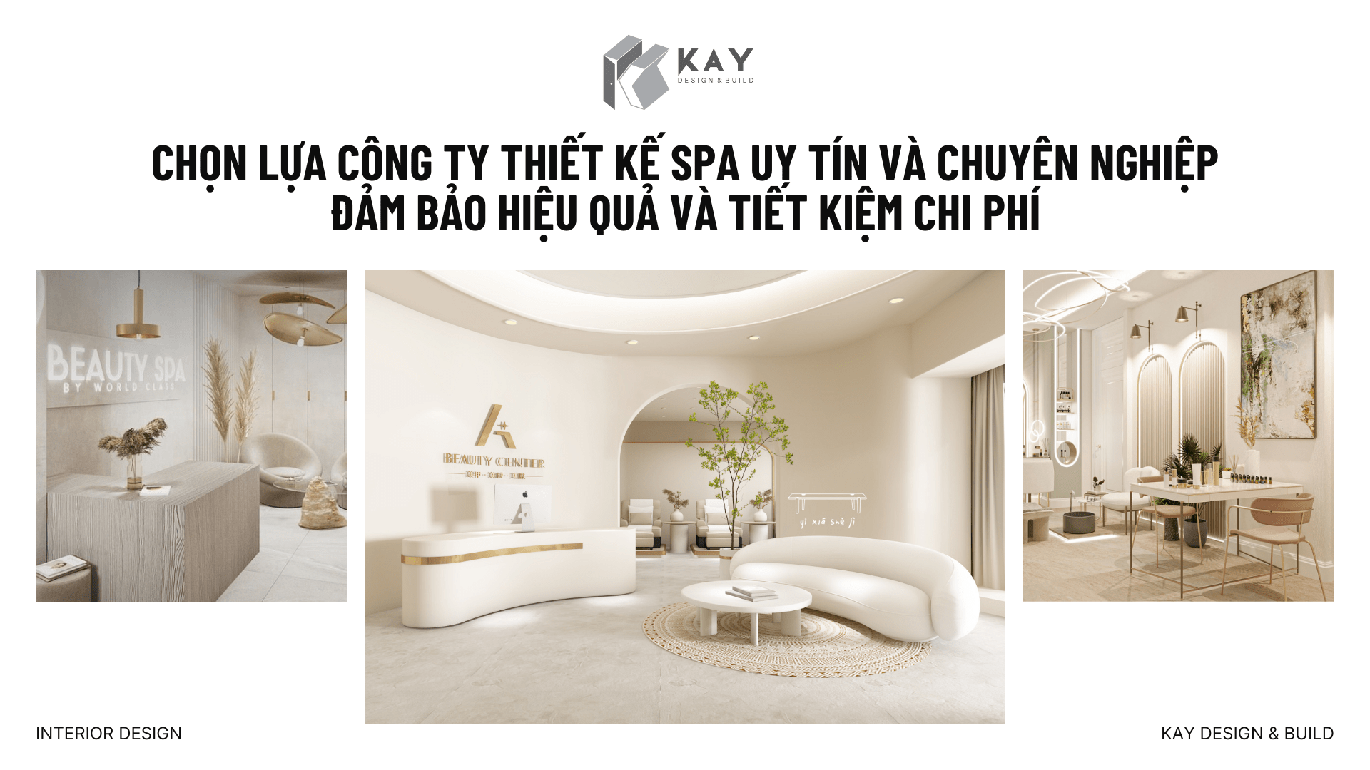 CHỌN LỰA CÔNG TY THIẾT KẾ SPA UY TÍN VÀ CHUYÊN NGHIỆP ĐẢM BẢO HIỆU QUẢ VÀ TIẾT KIỆM CHI PHÍ