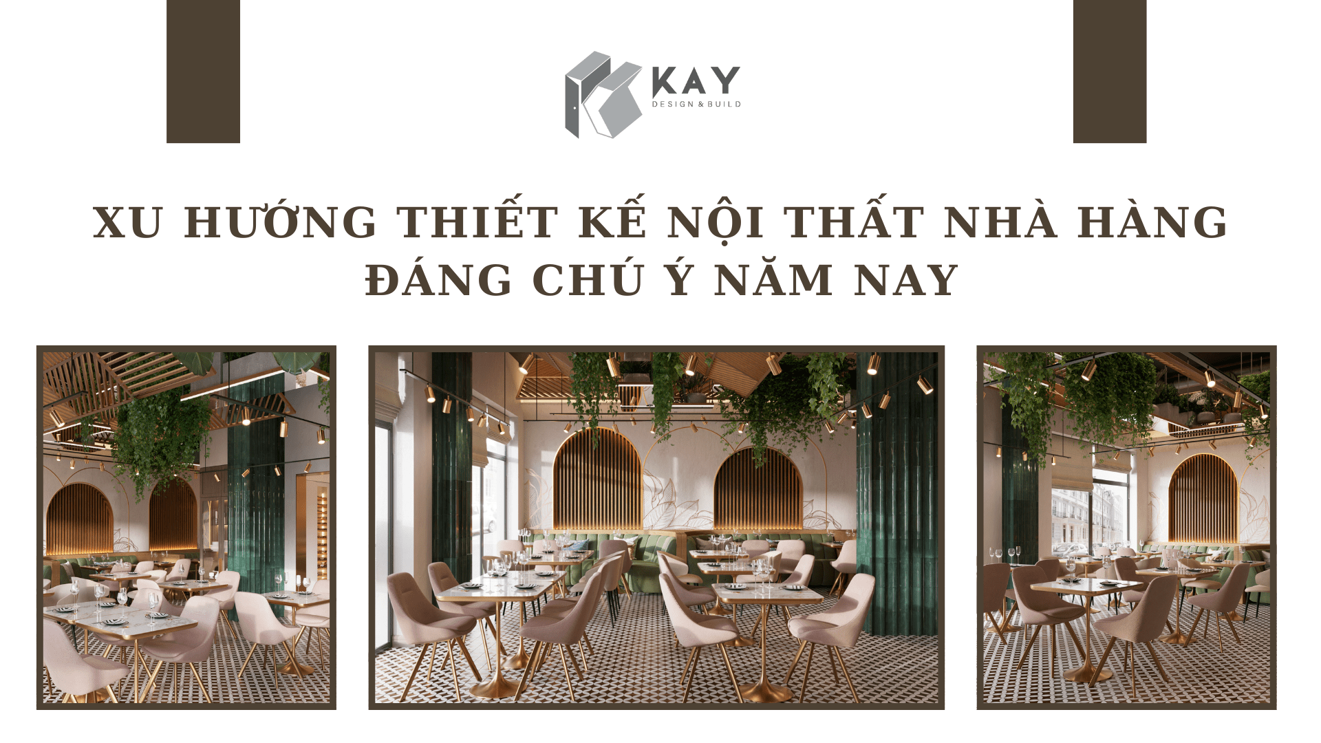 XU HƯỚNG THIẾT KẾ NỘI THẤT NHÀ HÀNG ĐÁNG CHÚ Ý NĂM NAY