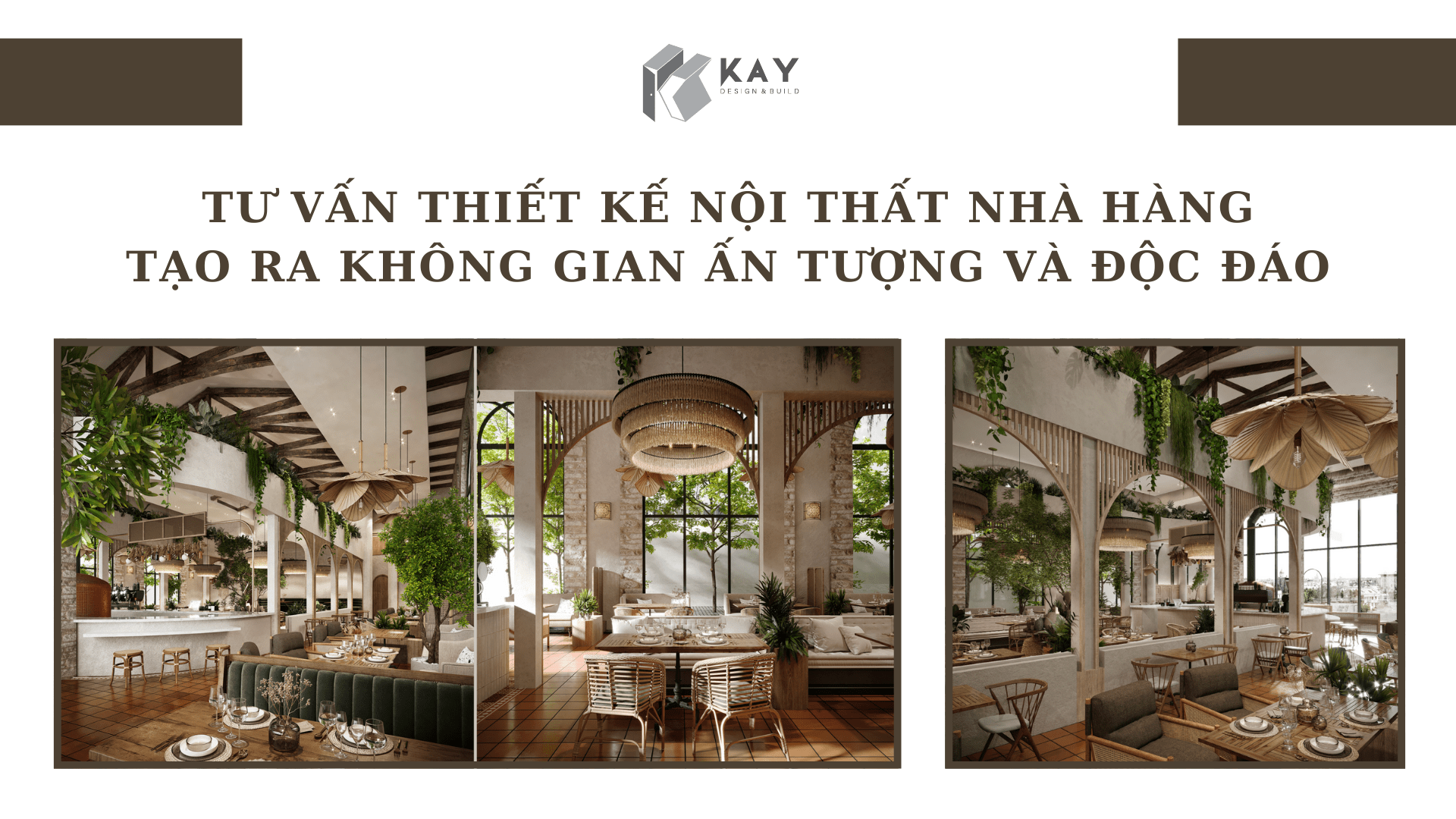 TƯ VẤN THIẾT KẾ NỘI THẤT NHÀ HÀNG TẠO RA KHÔNG GIAN ẤN TƯỢNG VÀ ĐỘC ĐÁO